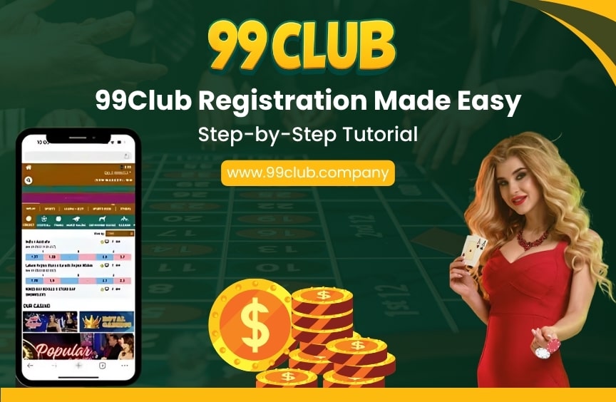 99Club Registration Made Easy: Step-by-Step Tutorial